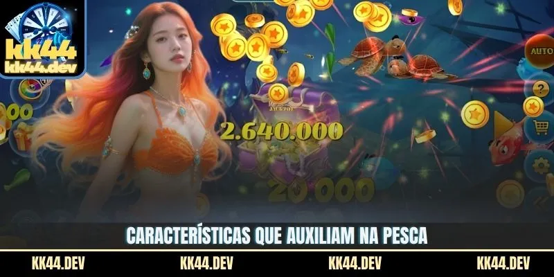 Caça A Peixes Online – Conquiste O Vasto Oceano No Brasil 4 Características que auxiliam na pesca