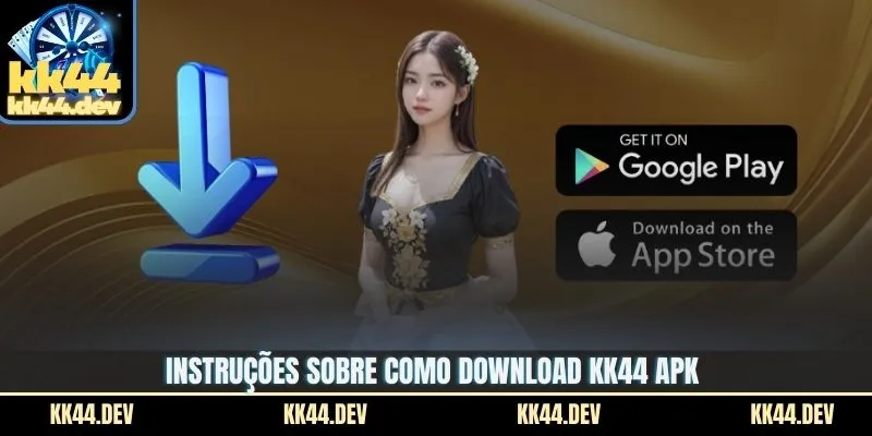 Download KK44 APK – Guia De Instalação Rápido E Fácil 2 Instruções sobre como Download KK44 APK