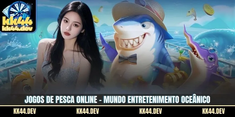 Jogos De Pesca Online – Mundo Entretenimento Oceânico 1 Jogos De Pesca Online – Mundo Entretenimento Oceânico