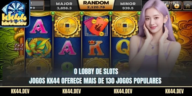 Slots Jogos KK44 - Sala De Jogos Imperdível Para Quem 1 O lobby de Slots jogos KK44 oferece mais de 130 jogos populares