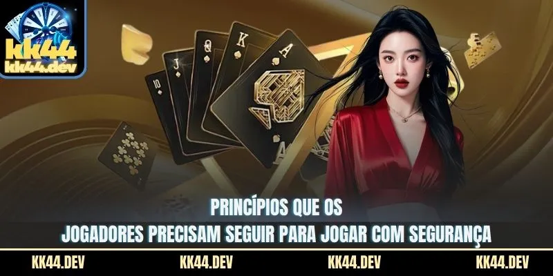 Princípios que os jogadores precisam seguir para jogar com segurança