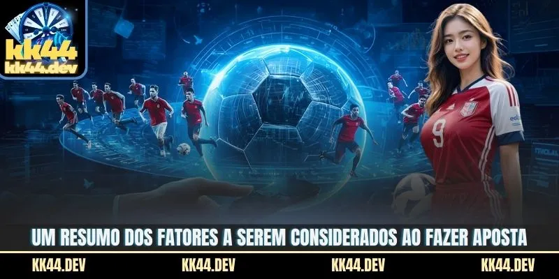 Apostas Futebol Brasil - Contexto Esportivo Nacional 3 Um resumo dos fatores a serem considerados ao fazer aposta